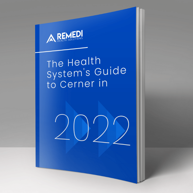 The Health System's Guide to Cerner in 2022