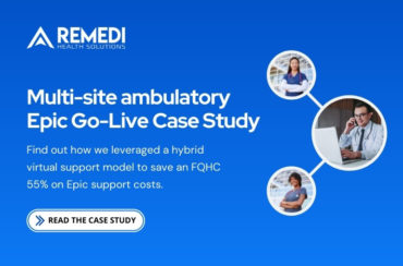 Case Study: Multi-site Ambulatory Epic Go-Live