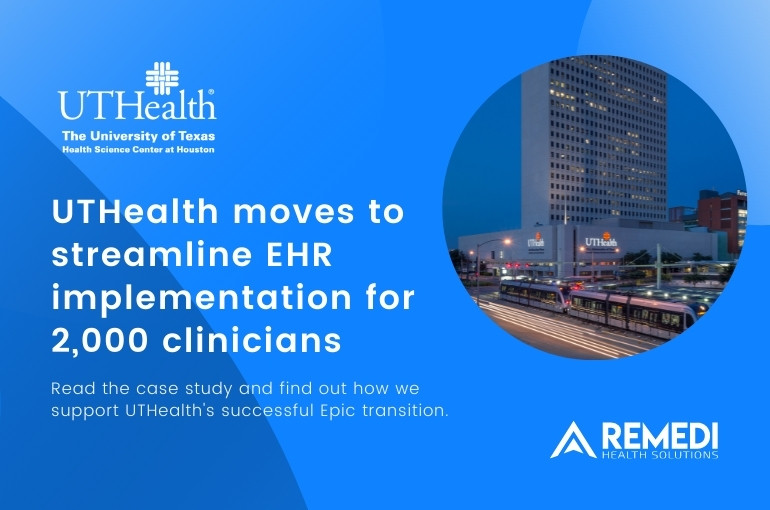 Case Study: UTHealth moves to streamline Epic implementation for 2,000 clinicians