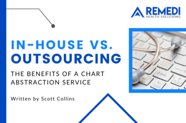 In-house vs. Outsourcing: The Benefits of a Chart Abstraction Service