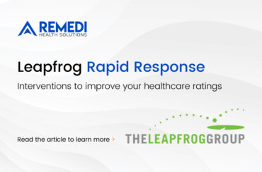 Leapfrog Rapid Response: Interventions to Improve Your Healthcare Ratings